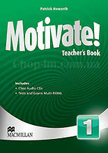 Motivate! Level 1 Teacher's Book + Audio CDs (книга для вчителя з диском і тестами, рівень 1-й)