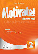 Motivate! Level 2 Teacher's Book + Audio CDs (книга для вчителя з диском і тестами, рівень 2-й)