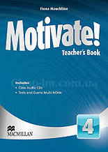 Motivate! Level 4 Teacher's Book + Audio CDs (книга для вчителя з диском і тестами, рівень 4-й)