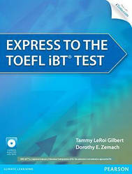 Express to the TOEFL iBT Test student's Book with CD-ROM & iTests Access Code