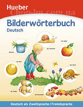 Bilderwörterbuch Deutsch für Kinder im Vor - und Grundschulalter / Словник з німецької для дітей