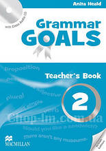 Grammar Goals 2 teacher's Book with Class Audio CD / книга для вчителя