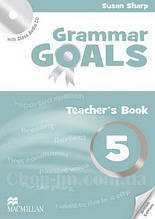 Grammar Goals 5 teacher's Book with Class Audio CD / книга для вчителя