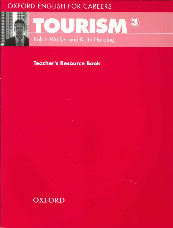 Oxford English for Careers: Tourism 3 teacher's Resource Book