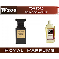 Духи на разлив Royal Parfums W-200 «Tobacco Vanille» от Tom Ford