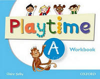 Playtime A Workbook / Рабочая тетрадь