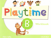 Playtime B Workbook / Рабочая тетрадь