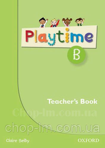 Playtime B teacher's Book / Книга для вчителя