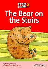 Family and Friends Reader 2 The Bear on the Stairs (адаптована книга для читання початкової школи)
