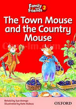 Family and Friends Reader 2 The Town Mouse and the Country Mouse (адаптована читанка)