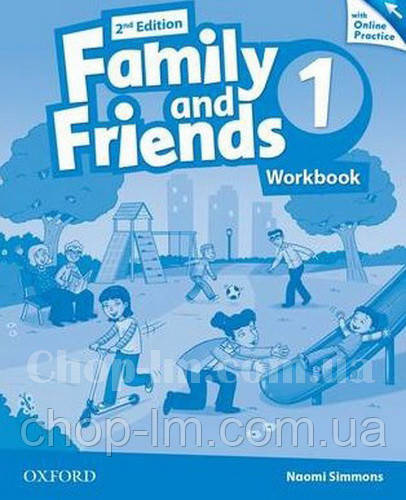 Family and Friends 2nd (second) Edition 1 Workbook with Online Practice / Робочий зошит з практикою