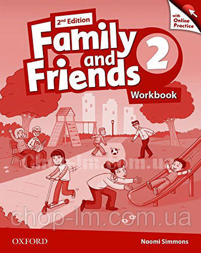 Family and Friends 2nd (second) Edition 2 Workbook with Online Practice / Робочий зошит з практикою
