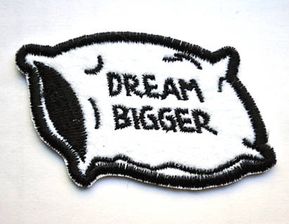 Нашивка патч Dream Bigger