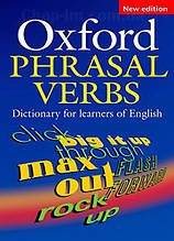 Oxford Phrasal Verbs Dictionary for learners of English New Edition