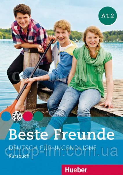 Beste Freunde A1.2 Kursbuch / Учебник - фото 1 - id-p642783754