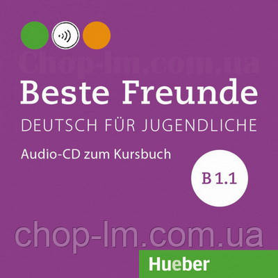 Beste Freunde B1.1 Audio-CD zum Kursbuch / Аудіо диск до підручника