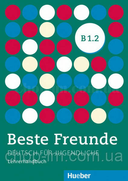 Beste Freunde B1.2 Lehrerhandbuch / Книга для учителя - фото 1 - id-p645642072