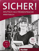 Sicher! B2 Arbeitsbuch mit Audio-CD Lektion 1-12 / Робочий зошит