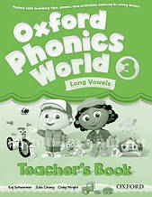 Oxford Phonics World 3 Long Vowels teacher's Book / Книга для вчителя