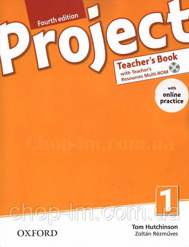 Книга для вчителя Project Fourth Edition 1 teacher's Book with teacher's Resources MultiROM and Online Practic