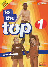 To the Top 1 Workbook + CD-ROM / Робочий зошит з диском