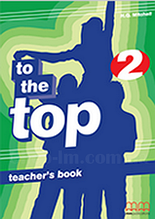 To the Top 2 teacher's Book / Книга для вчителя
