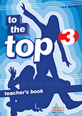 To the Top 3 teacher's Book / Книга для вчителя - фото 1 - id-p582213620