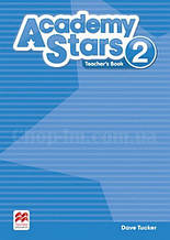 Academy Stars 2 teacher's Book (Edition for Ukraine) / Книга для вчителя