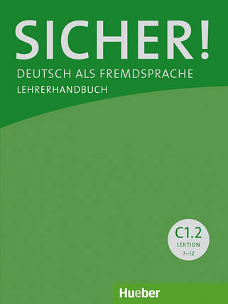 Sicher! C1.2 Lehrerhandbuch Lektion 7-12 (Книга вчителя), фото 2