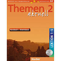 Themen aktuell 2 Kursbuch und Arbeitsbuch mit integrierter Audio-CD Lektion 1-5