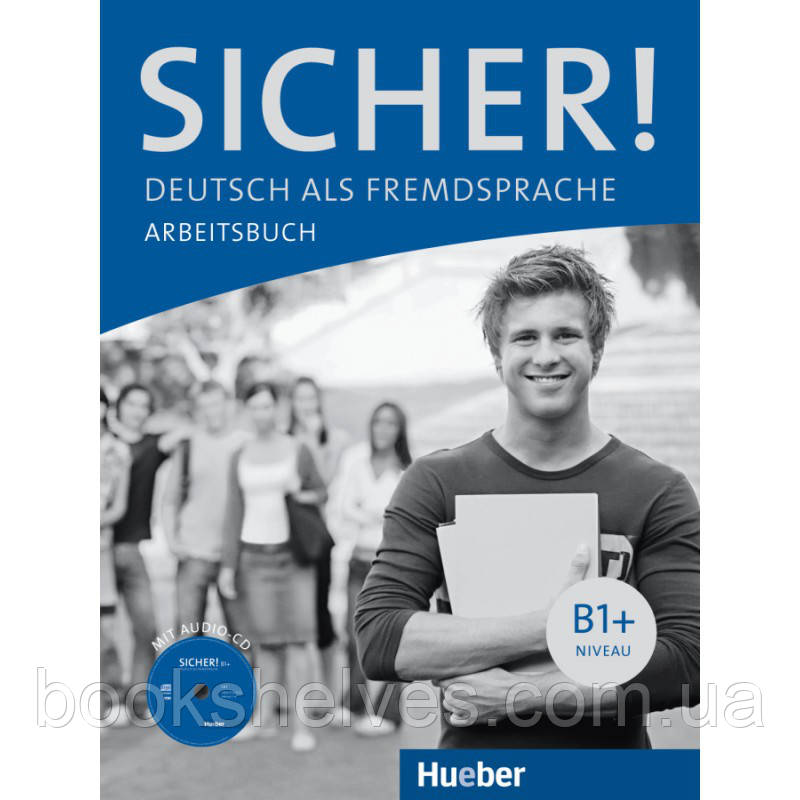 Sicher B1+ Arbeitsbuch mit Audio-CD