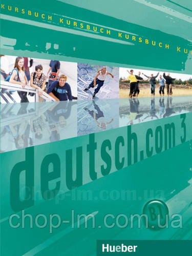 Підручник Deutsch.com 3 Kursbuch