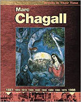 Marc Chagall Artists in Their Time Марк Шагалл