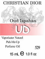 Парфюмерное масло (529) версия аромата Кристиан Диор Oud Ispahan - 15 мл композит в роллоне