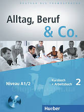 Підручник Alltag, Beruf und Co. 2 Kursbuch + Arbeitsbuch mit Audio-CD zum Arbeitsbuch