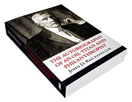 The Autobiography of an Oil Titan and Philanthropist
