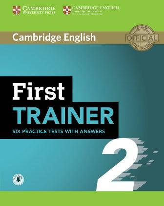 First Trainer 2 - Six Practice Tests with answers and Downloadable Audio, фото 1