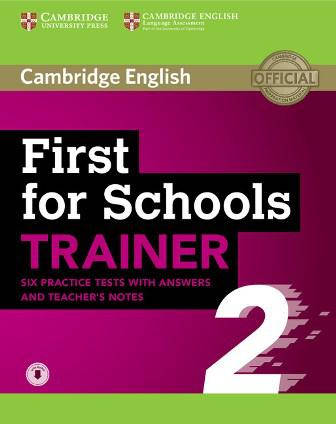 First for Schools Trainer 2 Six Practice Tests with Answers and teacher's Notes with Audio, фото 1
