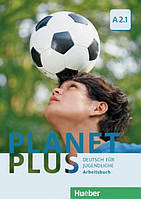 Planet Plus A2.1 Arbeitsbuch (Рабочая тетрадь)