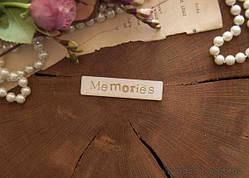 Чипборд напис гравіювання Memories