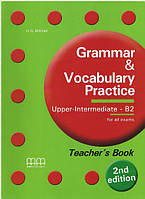 Grammar and Vocabulary Practice. Upper intermediate B2 Teacher's Book