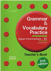 Grammar and Vocabulary Practice. Upper intermediate B2 teacher's Book