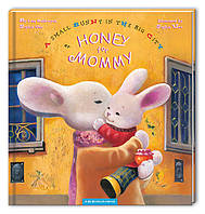 Honey for Mommy Велике місто, маленький зайчик, або Мед для мами (англійською). Книга Іван Малковича, Софії Ус