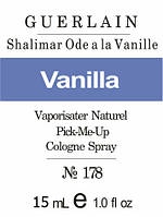 Парфюмерное масло (178) версия аромата Герлен Shalimar Ode a la Vanille - 15 мл