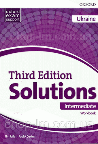 Solutions Third Edition Intermediate Workbook (Edition for Ukraine) / Робочий зошит