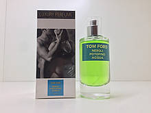 Парфумована вода унісекс Luxury parfume Tom Ford Neroli Portofino Acqua ( Неролі портофіно аква) 50 мл
