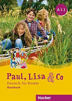 Paul, Lisa&Co A1.1. Kursbuch.