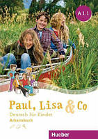 Paul, Lisa&Co A1.1 Arbeitsbuch