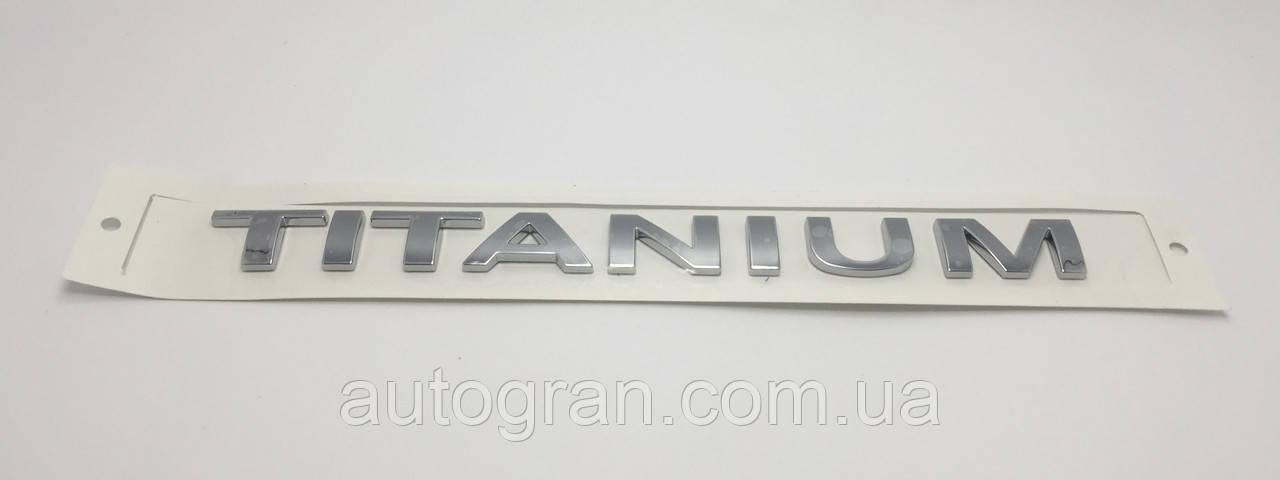 Емблема напис багажника Ford Titanium