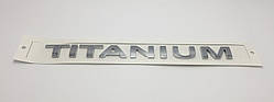 Емблема напис багажника Ford Titanium